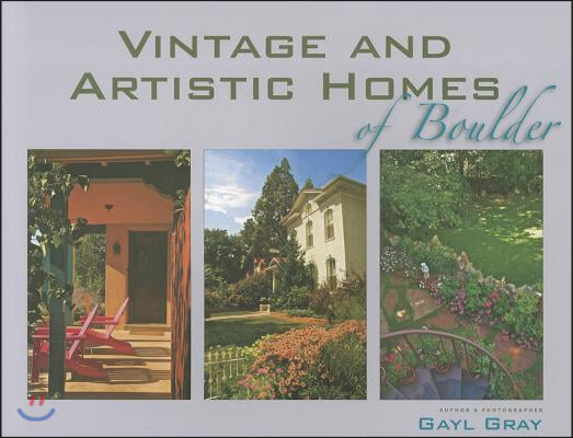 Vintage &amp; Artistic Homes of Boulder