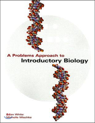 A Problems Approach to Introductory Biology: [With CDROM]