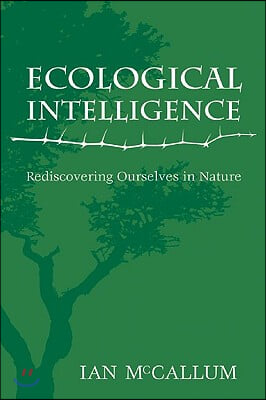 Ecological Intelligence: Rediscovering Ourselves in Nature