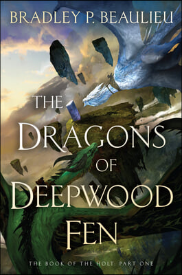 The Dragons of Deepwood Fen