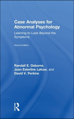 Case Analyses for Abnormal Psychology: Learning to Look Beyond the Symptoms