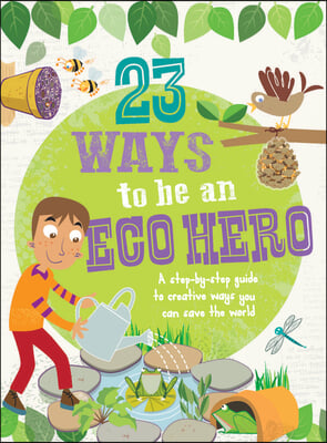 23 Ways to Be an Eco Hero