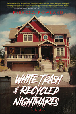 White Trash and Recycled Nightmares