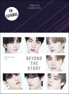 Beyond the Story (Cronica de 10 Anos de Bts) / Beyond the Story: 10-Year Record of Bts