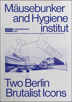 Mäusebunker and Hygieneinstitut: Two Berlin Brutalist Icons