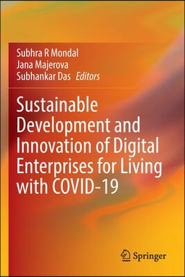 Sustainable Development and Innovation of Digital Enterprises for Living with Covid-19