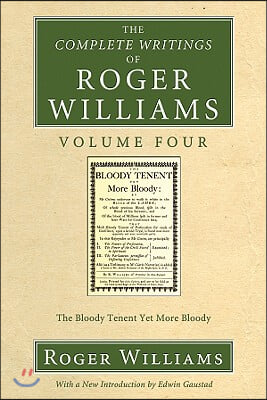 The Complete Writings of Roger Williams, Volume 4