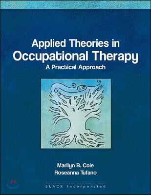 Applied Theories in Occupational Therapy