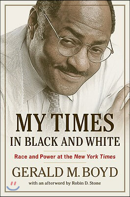 My Times in Black and White: Race and Power at the New York Times