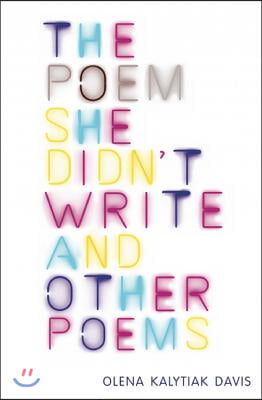 The Poem She Didn&#39;t Write and Other Poems