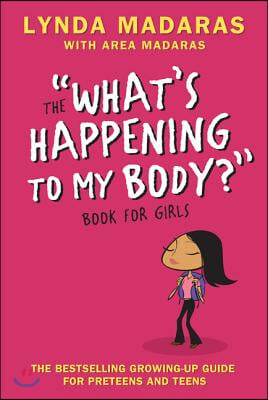 What's Happening to My Body? Book for Girls: Revised Edition