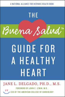 The Buena Salud Guide for a Heathy Heart