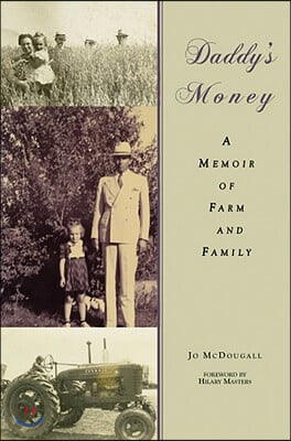 Daddy's Money: A Memoir of Farm and Family