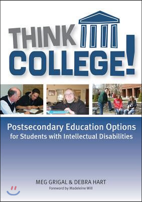 Think College!: Postsecondary Education Options for Students with Intellectual Disabilities