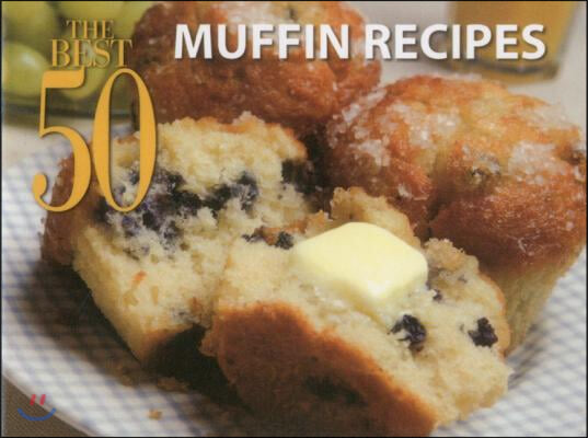 The Best 50 Muffin Recipes