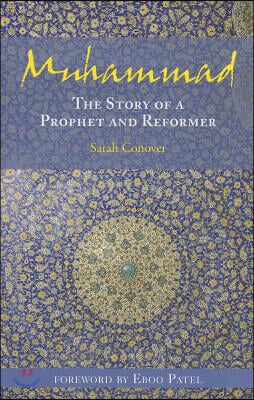 Muhammad: The Story of a Prophet and Reformer