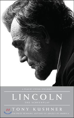 Lincoln: The Screenplay