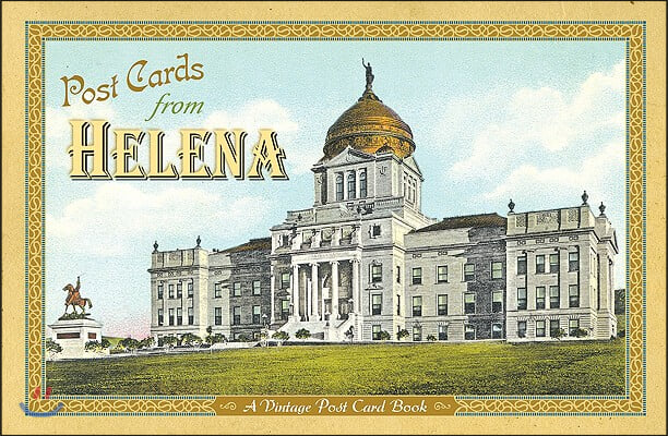 Post Cards from Helena: A Vintage Post Card Book