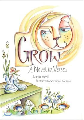 Grow, a Novel in Verse