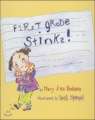 First Grade Stinks!