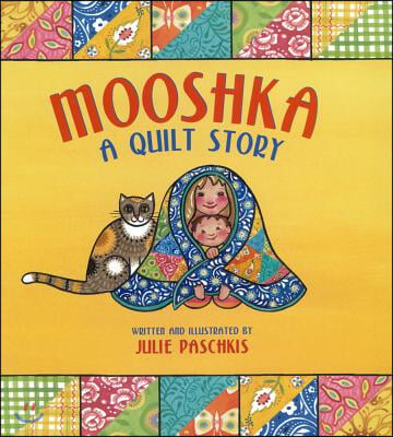 Mooshka, a Quilt Story