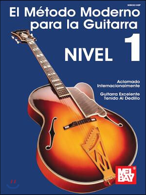 Modern Guitar Method Grade 1/ Metodo Moderno para la Guitarra, Nivel 1
