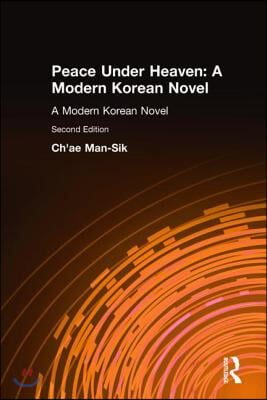 Peace Under Heaven: A Modern Korean Novel