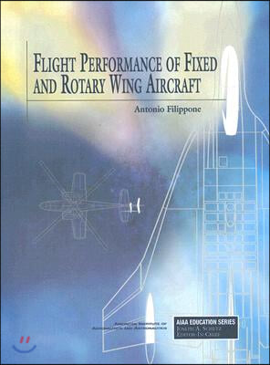 Flight Performance of Fixed and Rotary Wing Aircraft