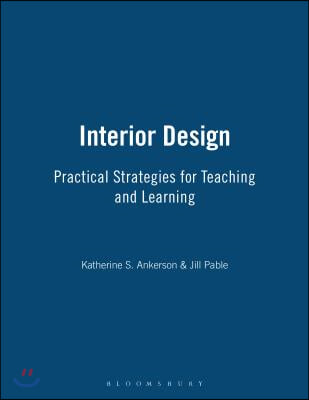 Interior Design: Practical Strategies for Teaching and Learning