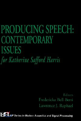 Producing Speech: Contemporary Issues: For Katherine Safford Harris