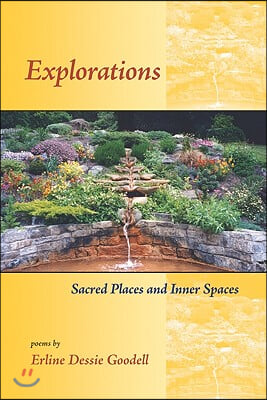 Explorations: Sacred Places &amp; Inner Spacespoems