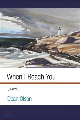 When I Reach You: Poems