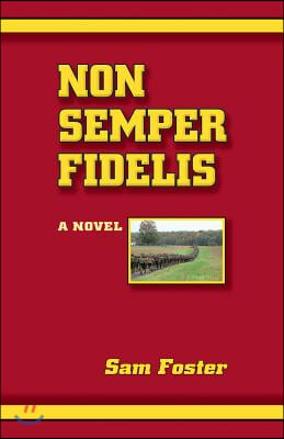 Non Semper Fidelis