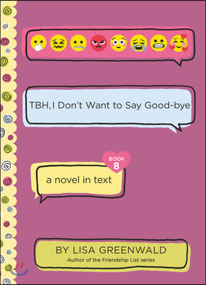 Tbh #8: Tbh, I Don't Want to Say Good-Bye