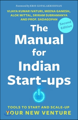 The Manual for Indian Start-Ups: Tools to Start and Scale-Up Your New Venture