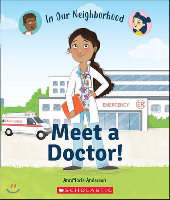 Meet a Doctor! (in Our Neighborhood)