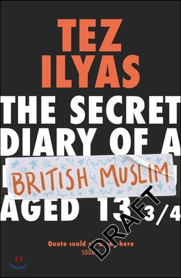 The Secret Diary of a British Muslim Aged 13 3/4