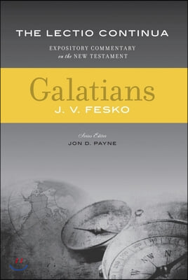 Galatians - The Lectio Continua: Expository Commentary on the New Testament