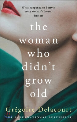 The Woman Who Didn&#39;t Grow Old