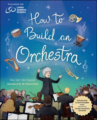 How to Build an Orchestra