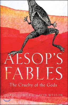 Aesop&#39;s Fables: The Cruelty of the Gods