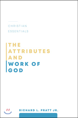 The Attributes and Work of God