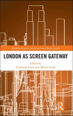 London as Screen Gateway