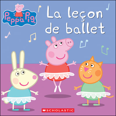 Peppa Pig: La Lecon de Ballet