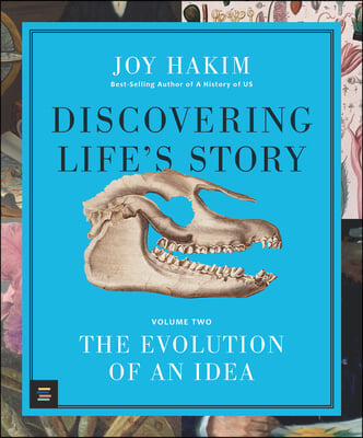 Discovering Life&#39;s Story: The Evolution of an Idea