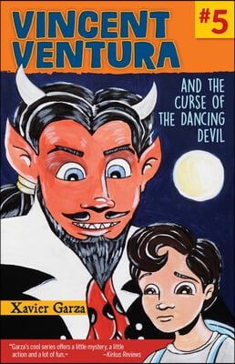 Vincent Ventura and the Curse of the Dancing Devil / Vincent Ventura Y La Maldici&#243;n del Diablo Bailar&#237;n