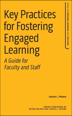 Key Practices for Fostering Engaged Learning