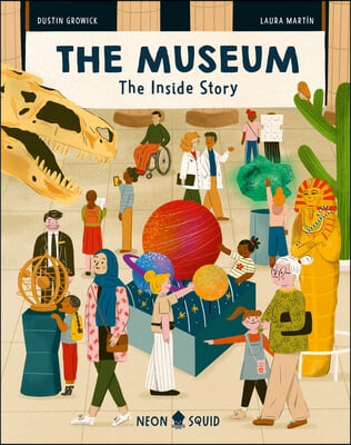 The Museum (the Inside Story): A Day Behind the Scenes at a Natural History Museum