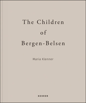 The Children of Bergen-Belsen