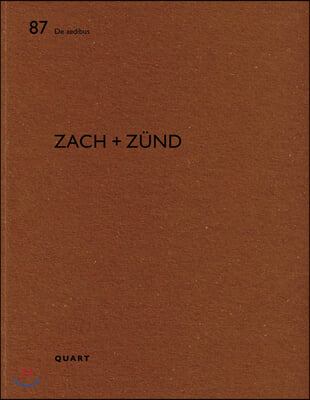 Zach + Zund: de Aedibus